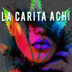 La Carita Achí (feat. Rafa & Damián el pico)