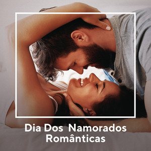 Dia dos Namorados - Românticas