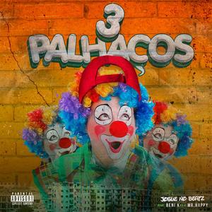 3 PALHAÇOS (Explicit)