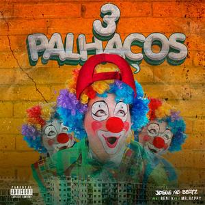 3 PALHAÇOS (Explicit)