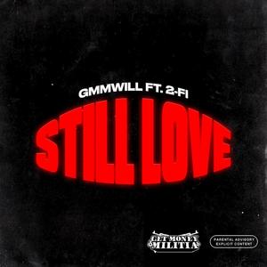 Still Love (Explicit)