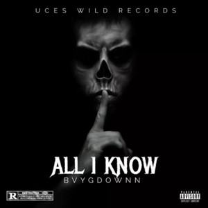 All I Know (Explicit)