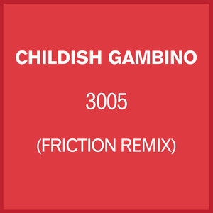 3005 (Friction Remix) [Explicit]