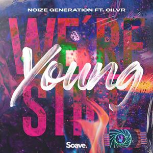 We're Still Young(feat. CILVR)
