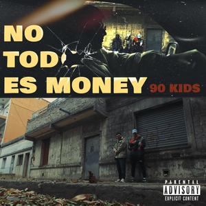 No todo es money (feat. Keed Brandon, yakuza schoolboy, ElBroda & DJ Corne) (Explicit)