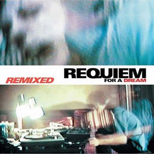 Requiem for a Dream: Remixed