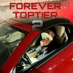 FOREVER TOPTIER 2 (Explicit)