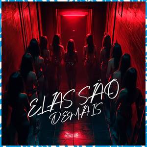Elas São Demais