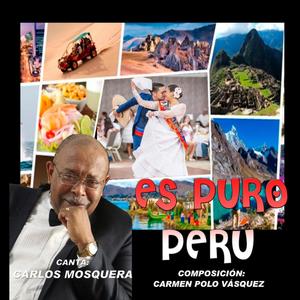 ES PURO PERU (feat. CARLOS MOSQUERA NAVENTA)