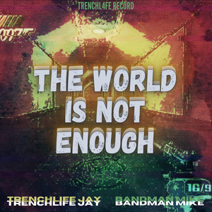 The World Is Not Enough(T.W.I.N.E) [Explicit]