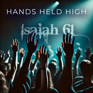 Hands Held High
