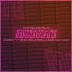 Muévete Remix(feat. Young Bast, Mtvi, King savagge, Lil Geremi, Eterno & Ruth boy (Explicit)