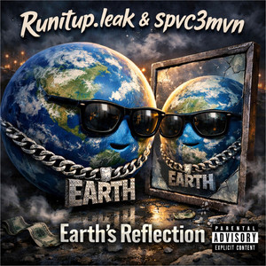 Earth's Reflection (Explicit)