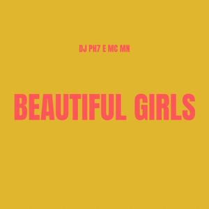 BEAUTIFUL GIRLS (feat. MC MN) [Explicit]