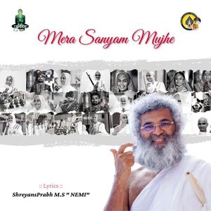 Mera Sanyam Mujhe (Jain Diksha Song)