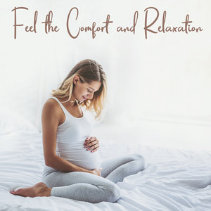 Feel the Comfort and Relaxation: Pregnancy New Age Music Mix 2023