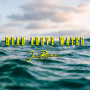 Head Above Water (Explicit)