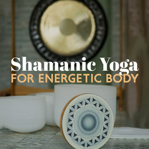 Shamanic Yoga