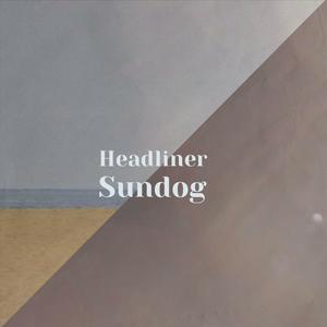 Headliner Sundog