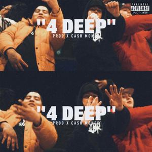 4 Deep (Explicit)