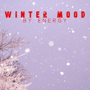 Winter Mood By Energy