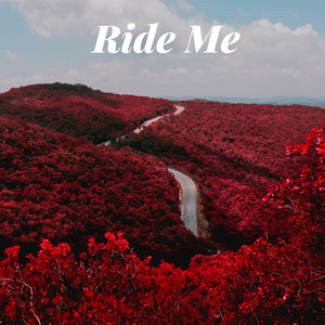 Ride Me (Explicit)