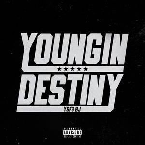 Youngin' Destiny (Explicit)