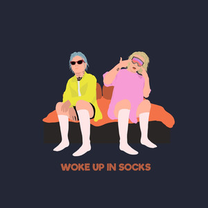 Woke up in Socks (Explicit)