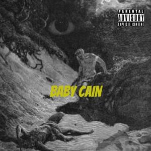 Baby Cain (feat. Divine Ba & AbstractFlanderS) (Explicit)
