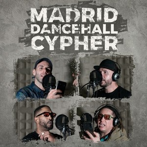 Madrid Dancehall Cypher (Explicit)