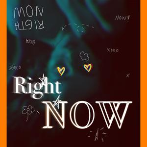 RIGHT NOW