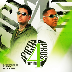 Fica de 4 Pros Patrão (Explicit)