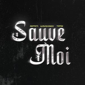 Sauve Moi