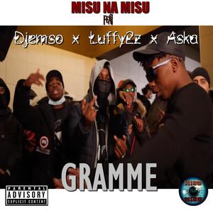 Gramme (feat. Djemso, Luffy2z & Aska) (Explicit)