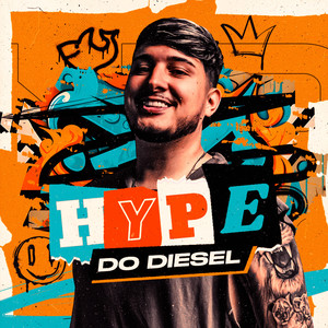 Hype do Diesel (Explicit)