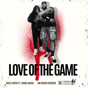 Love Of The Game (Explicit)