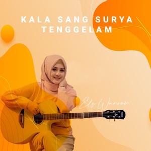 Kala Sang Surya Tenggelam