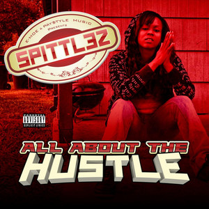 All About the Hustle (Explicit)