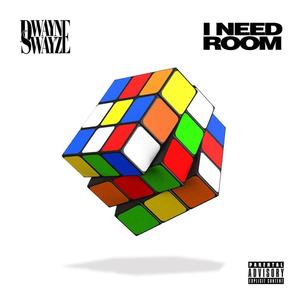 I Need Room (Explicit)