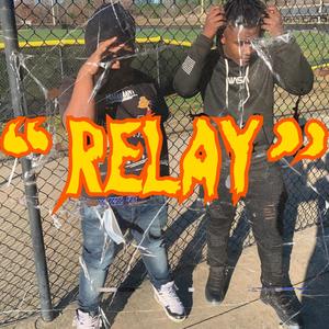 Relay (feat. Lil Rambo & Bkig3x) [Explicit]