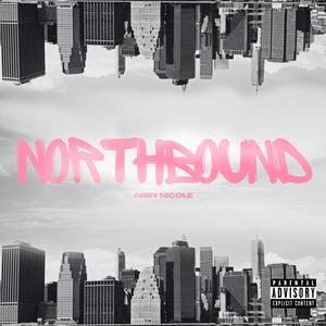 Northbound (Explicit)