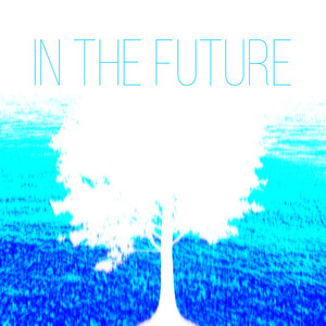 In The Future