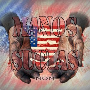 Las Manos Sucias(feat. Sawki) (Explicit)
