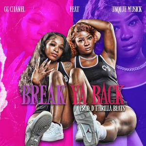 Break Ya Back (feat. Unique Musick) (Explicit)
