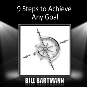 9 Steps to Achieve Any Goal