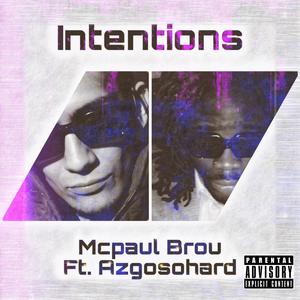 Intentions (feat. AZGoSoHard)