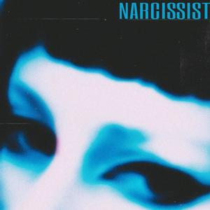 Narcissist (Explicit)