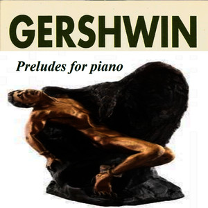 Gershwin - Preludes for Piano