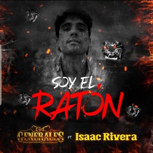 Soy El Raton (feat. Generales G4)