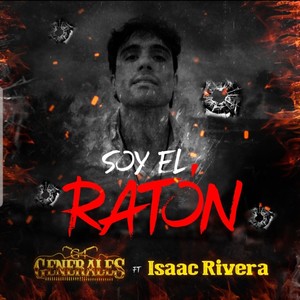 Soy El Raton(feat. Generales G4)